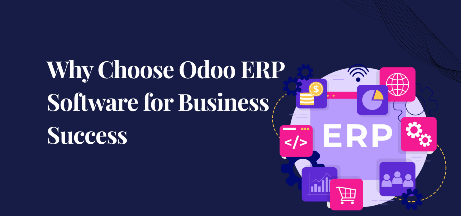 Top 10 Reasons to Choose Odoo ERP Software in 2025