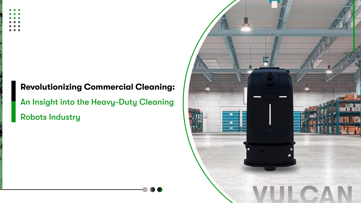 Revolutionizing Commercial Cleaning: An Insight into the Heavy-Duty Cleaning Robots Industry