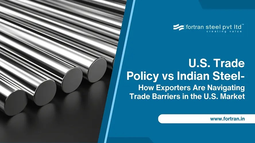 How Indian Steel Exporters Are Tackling U.S. Trade Barriers in 2025: Tariffs, Duties & Compliance