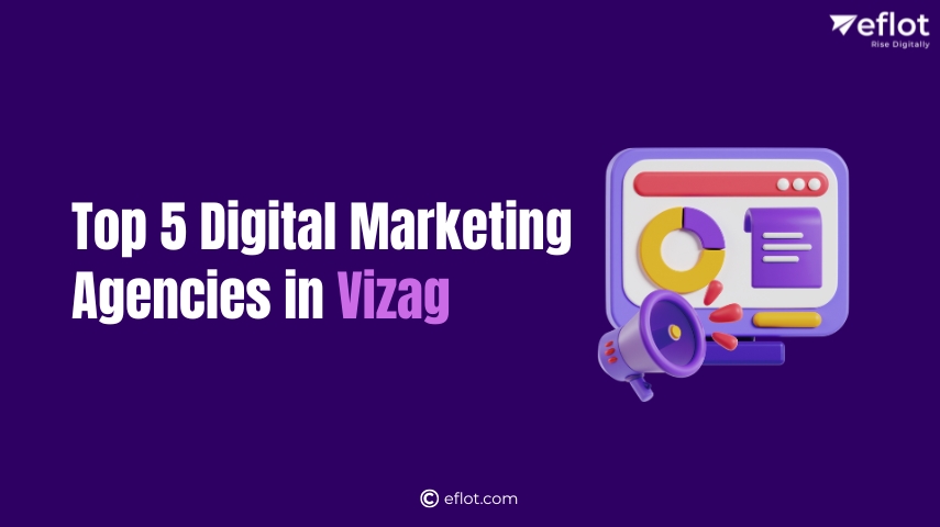 Top 5 Digital Marketing Agencies in Vizag