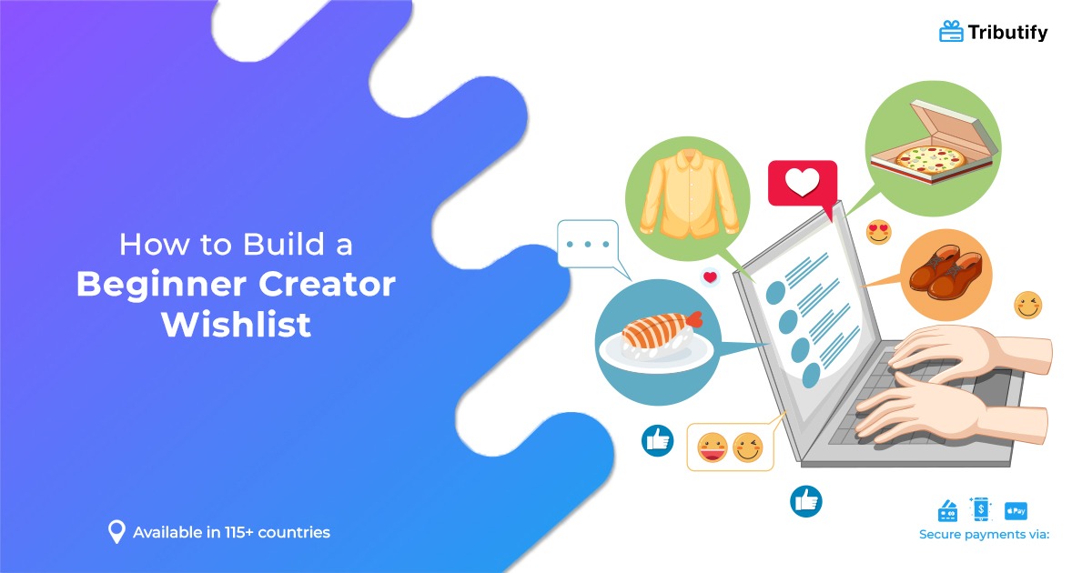 How to Build a Beginner Creator Wishlist (Without Overwhelming Your Fans)