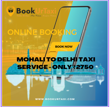 mohali to delhi taxi service