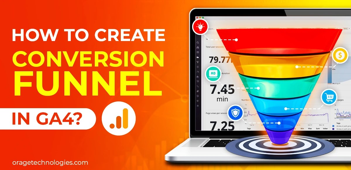 Best Practices for Developing Multi-Step Conversion Funnels in GA4