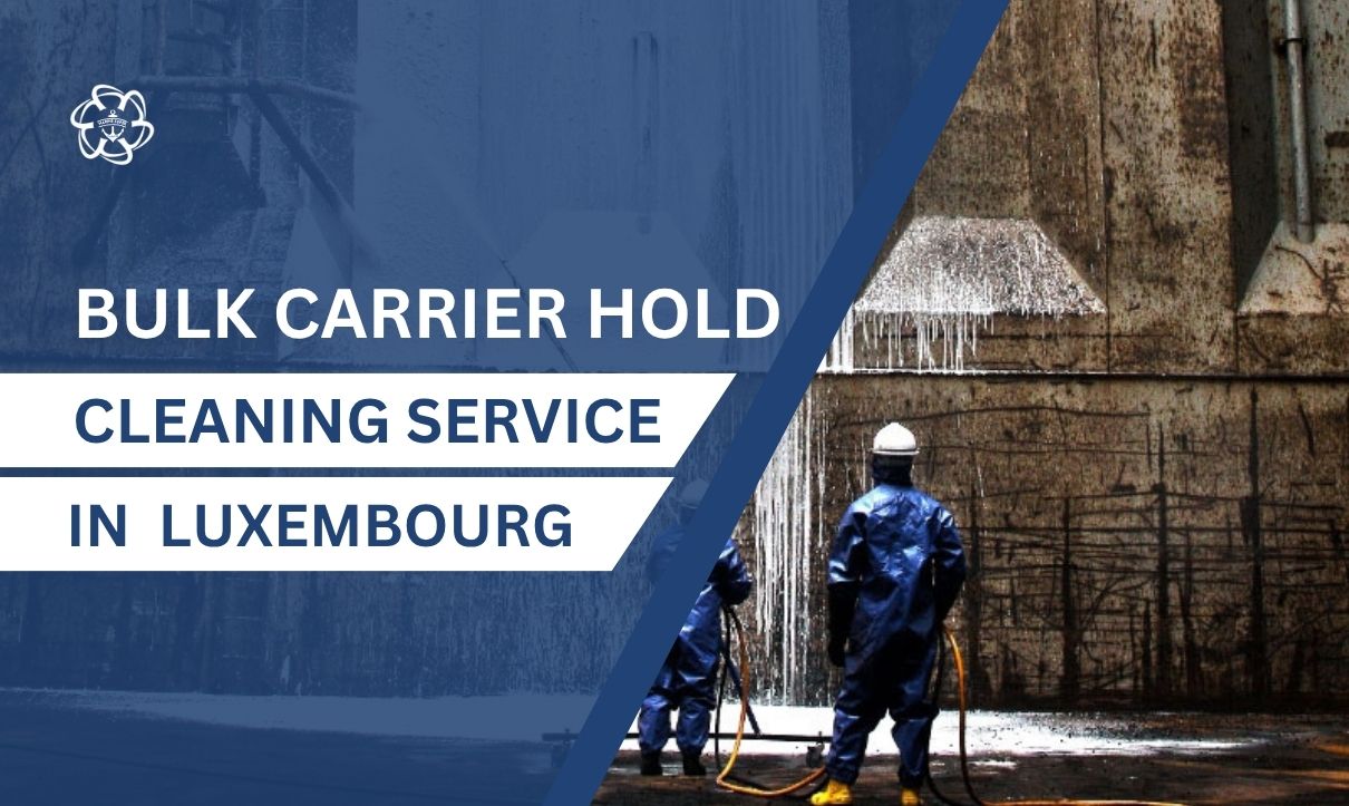 Hold Cleaning Service in Luxembourg | Marine Super Cargo - Expert Maritime Cleaning