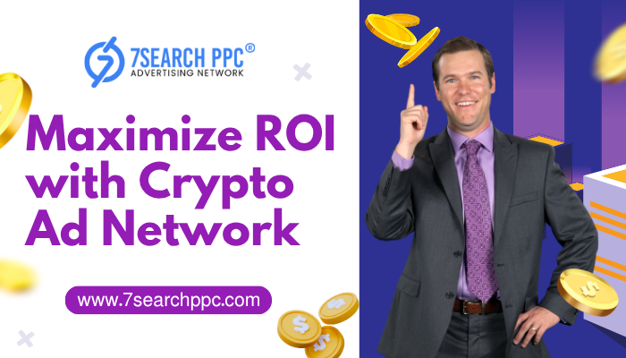 Best Crypto Ad Network Solutions to Boost Your ROI