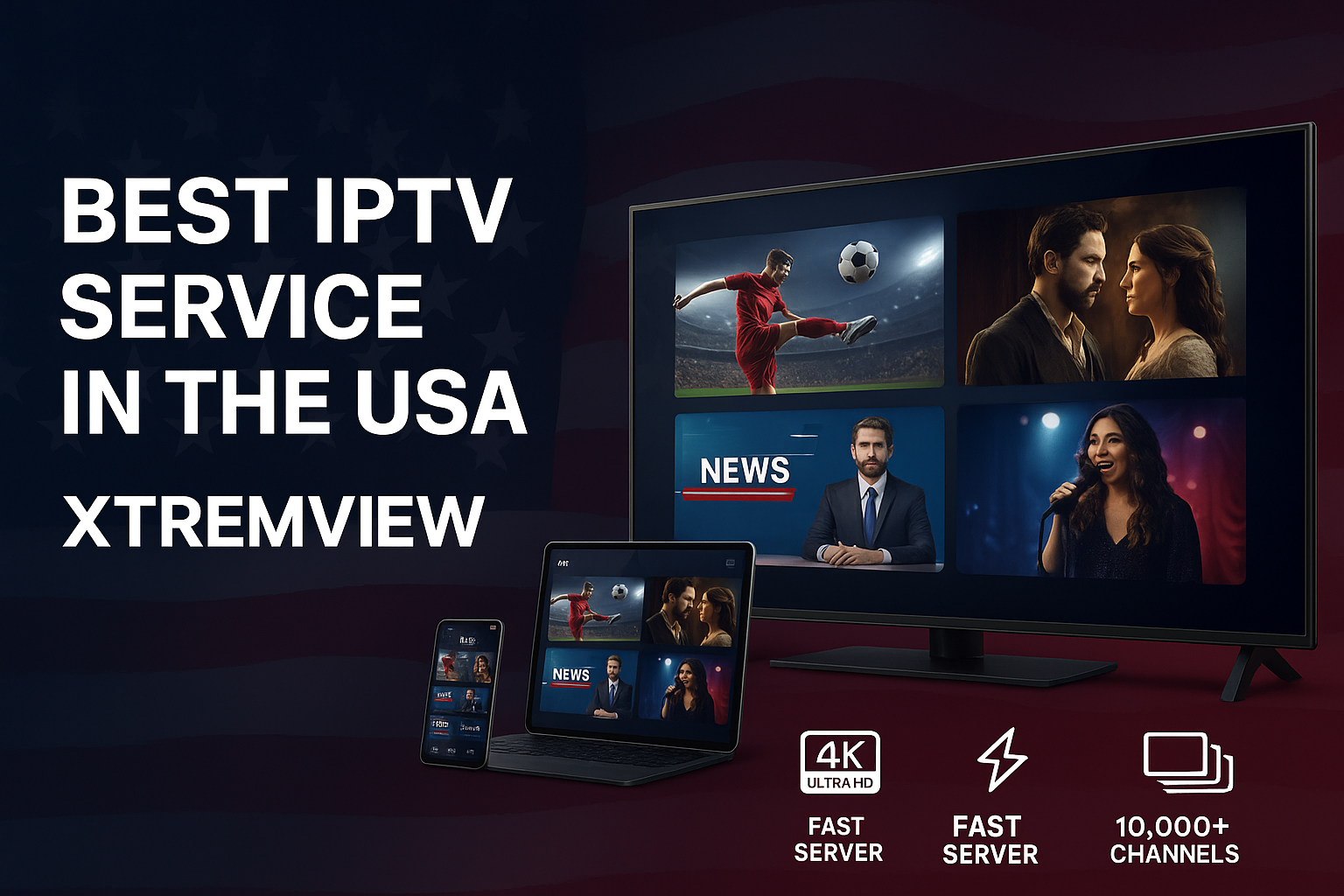Best IPTV Subscription for USA & Canada | XTREMVIEW