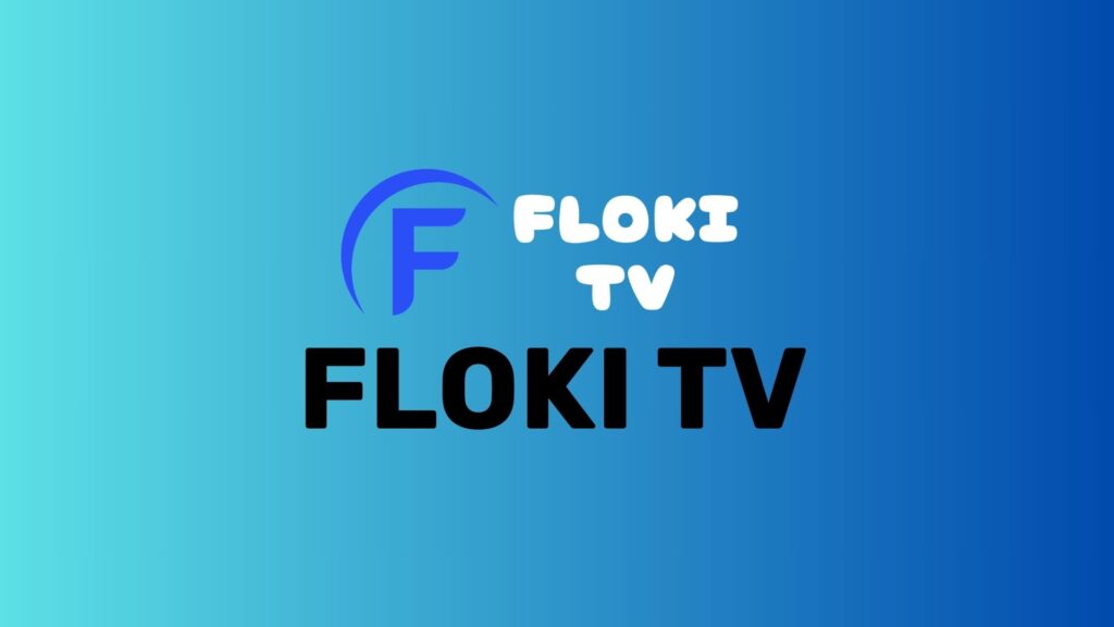 FLOKI TV: The Best IPTV for USA Users in 2025