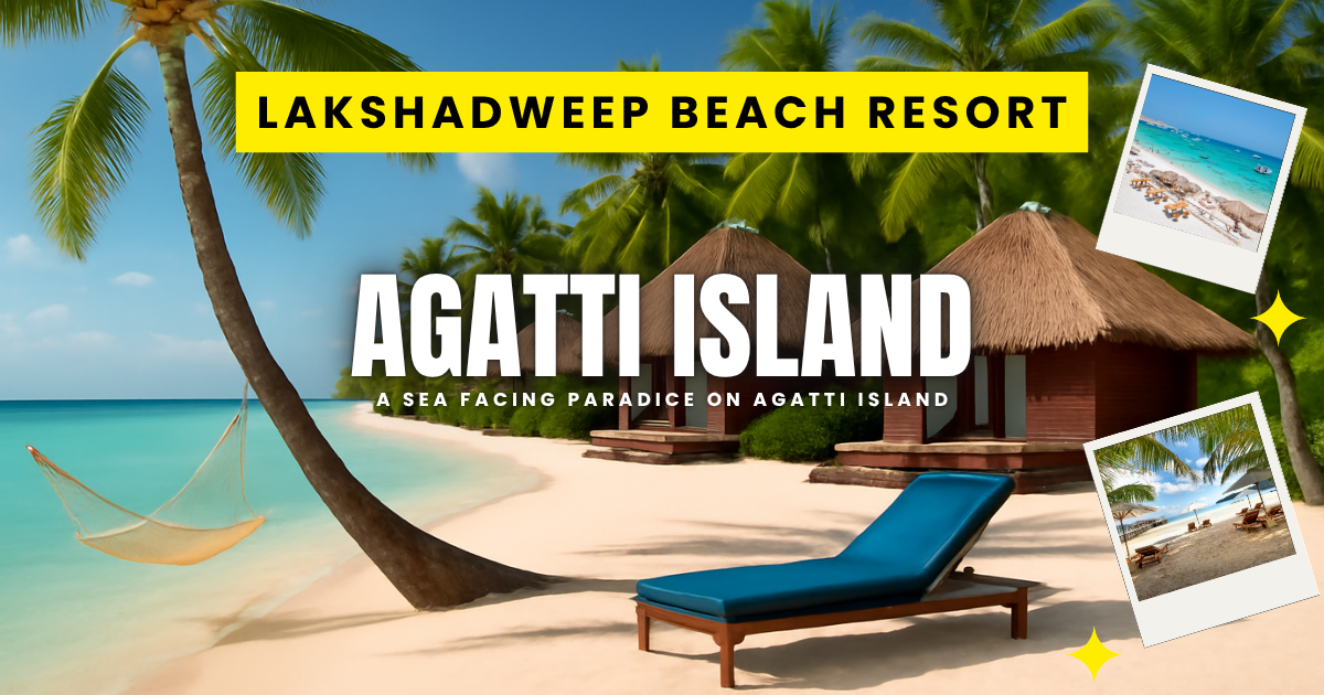 Discover Lakshadweep Beach Resort – A Hidden Paradise on Agatti Island
