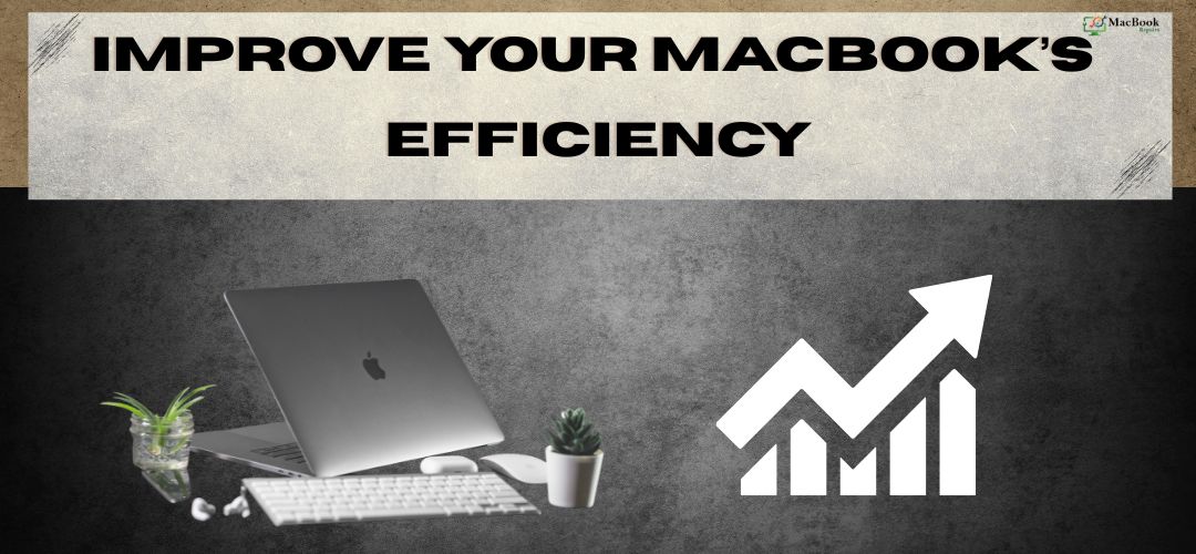 How to increase MacBook performance – easy and effective tips
