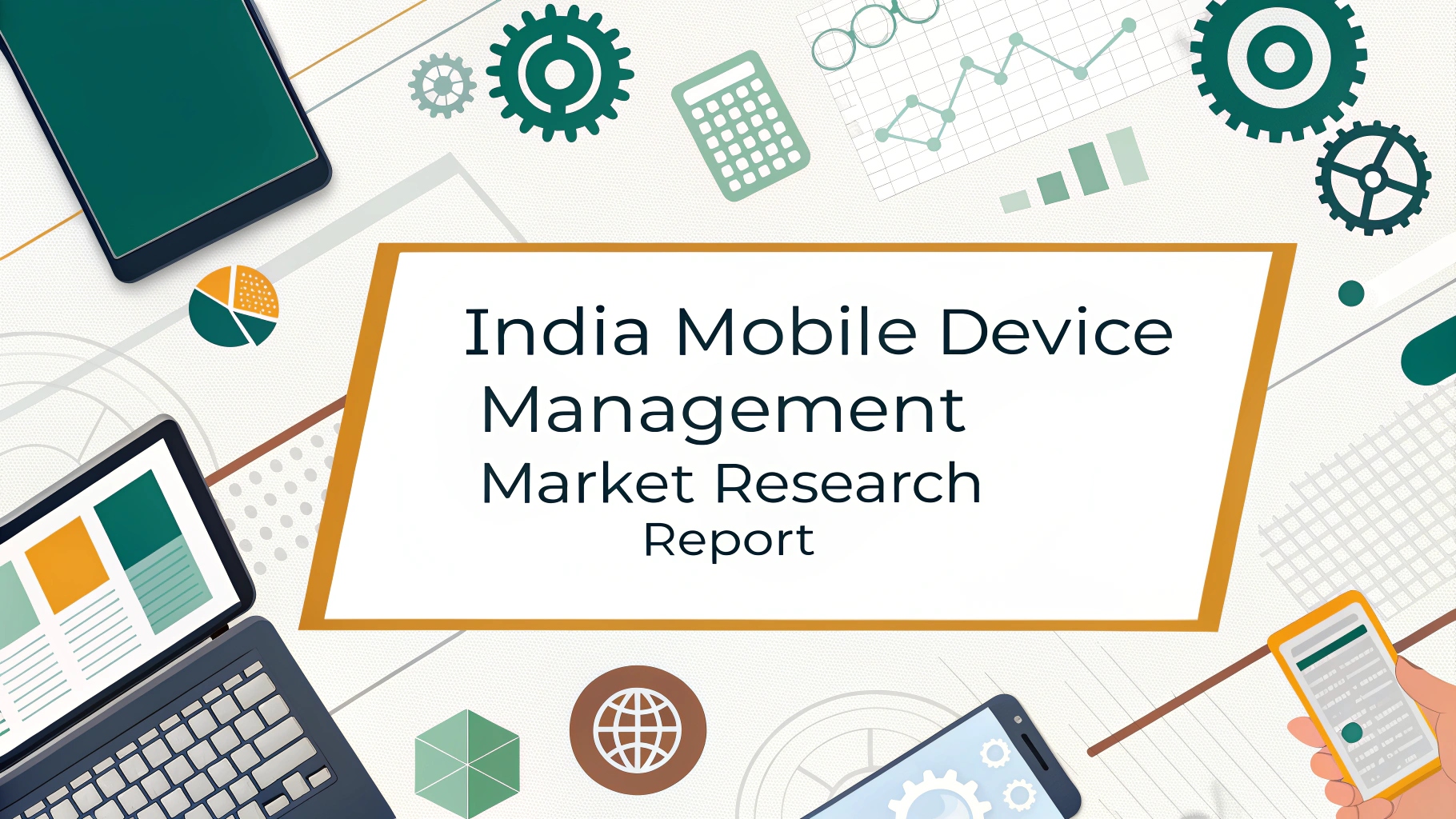 India Mobile Device Management Market Size, Share, Growth and Report 2025-2033