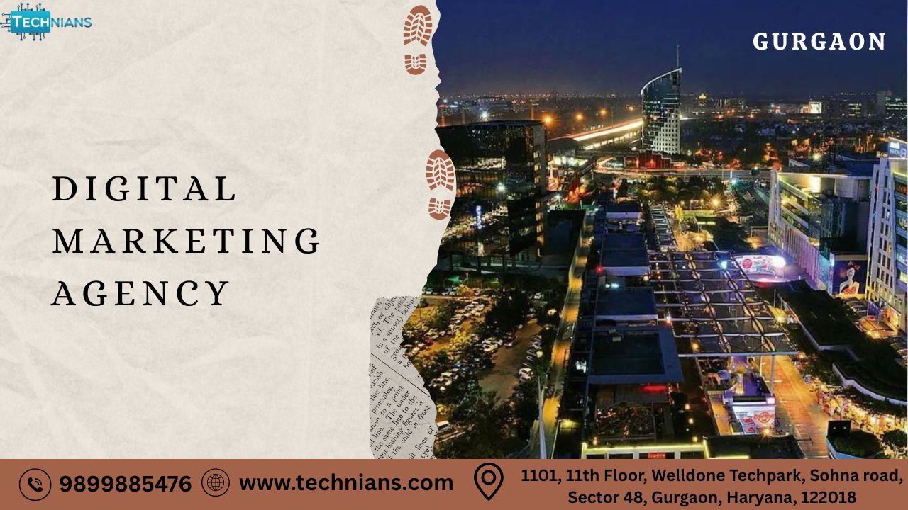 Why Choose a Digital Marketing Agency in Gurgaon & How It Works