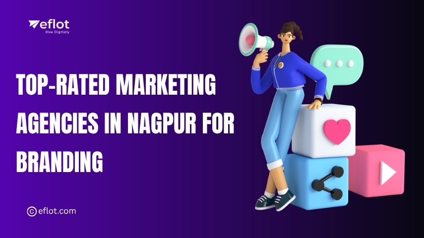 Top-Rated Marketing Agencies in Nagpur for Branding