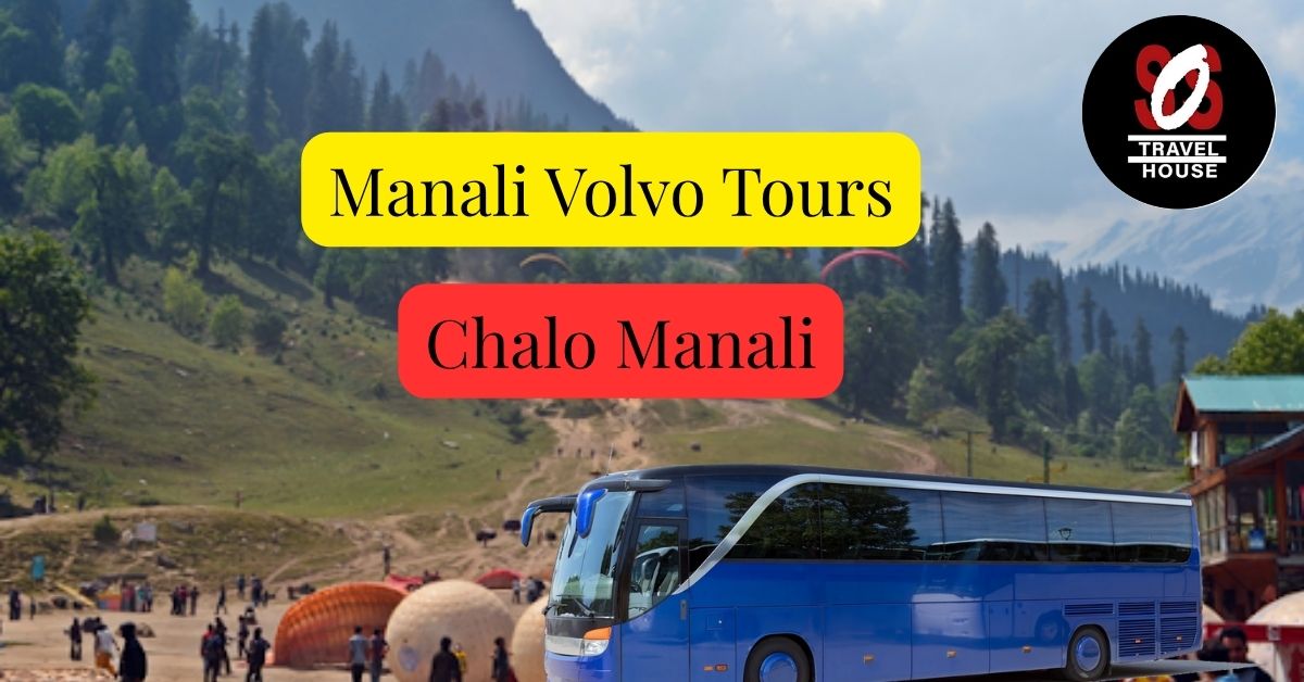 Are You Planning? Complete Delhi-Manali Volvo Packages