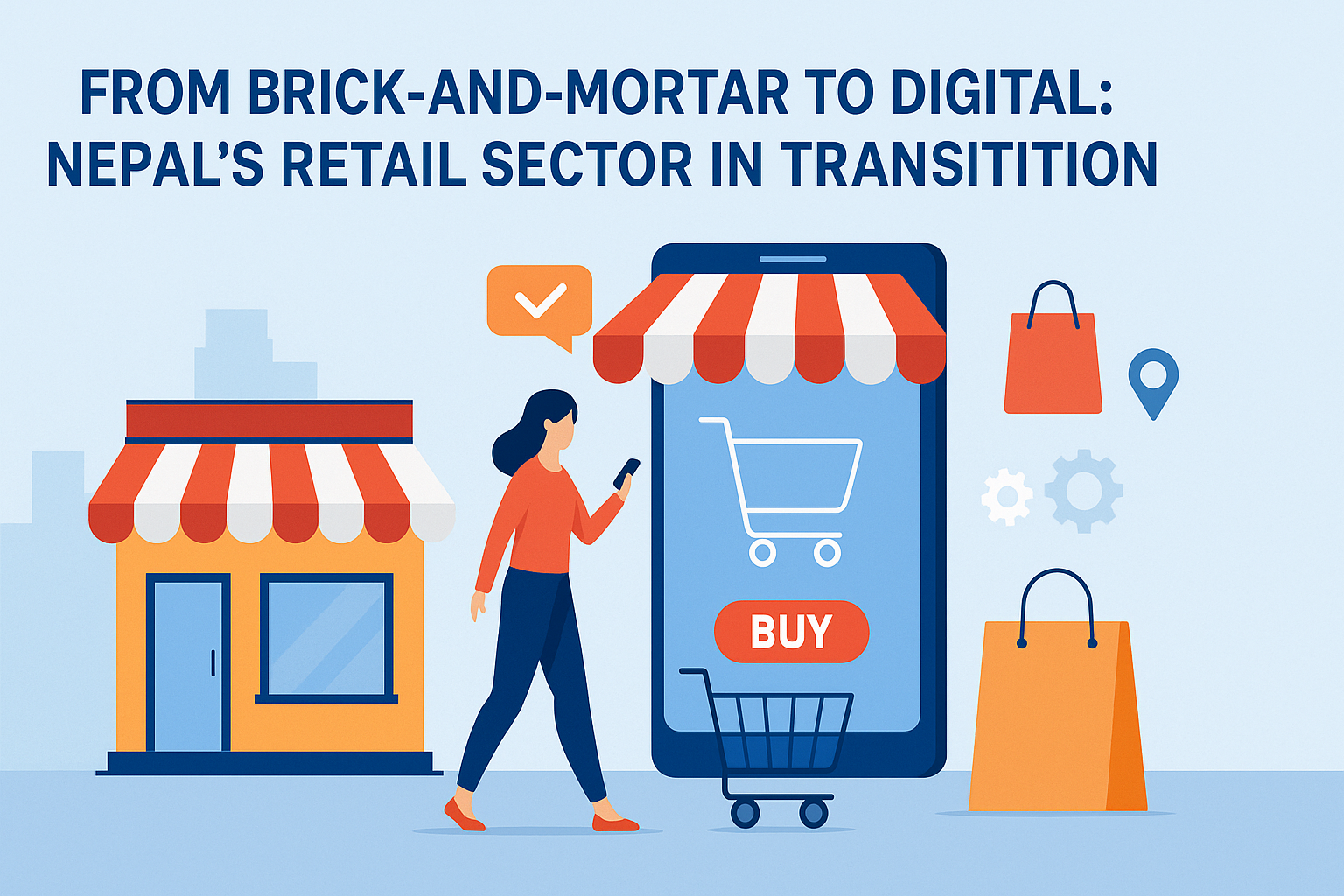 From Brick-and-Mortar to Digital: Nepal’s Retail Sector in Transition