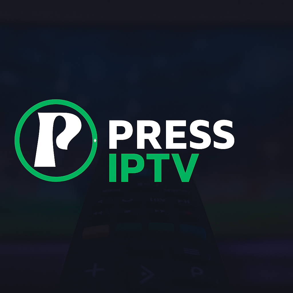 Press IPTV - Best IPTV Streamers for Sports, Movies & Live TV (2025)