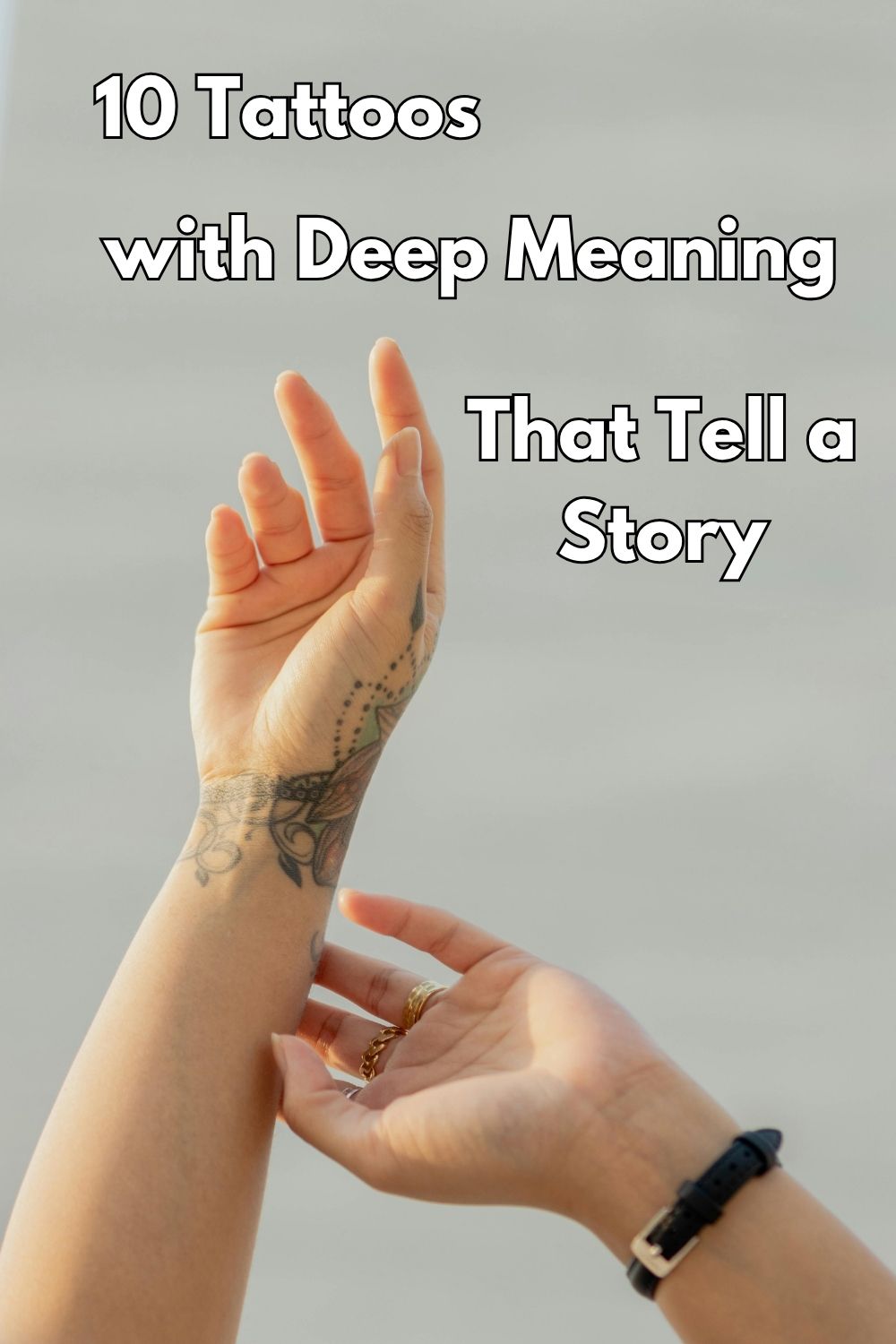 10 Tattoos with Deep Meaning That Tell a Story