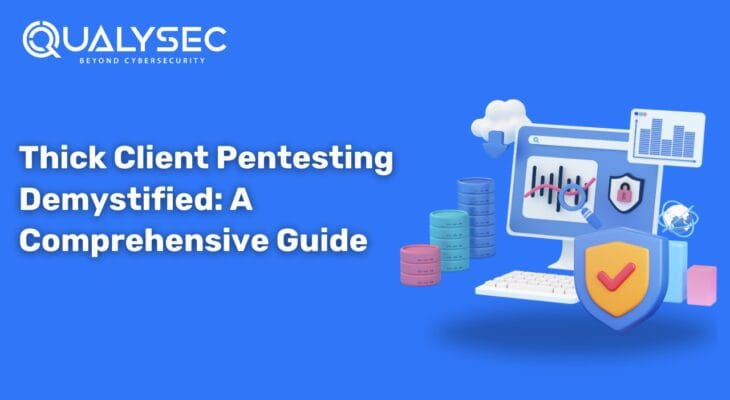 Thick Client Pen Testing: A Comprehensive Guide