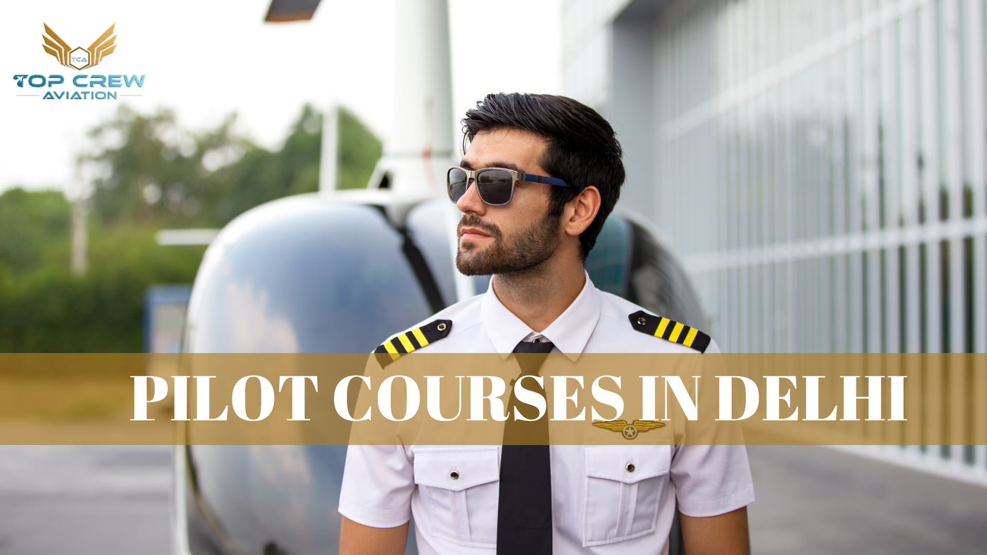 Pilot Course in Delhi: Everything You Need to Know
