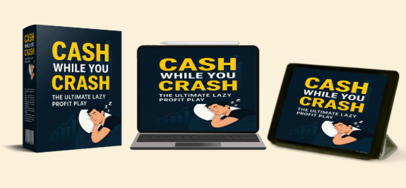 Cash While You Crash: The Ultimate Lazy Profit Play – Honest Review
