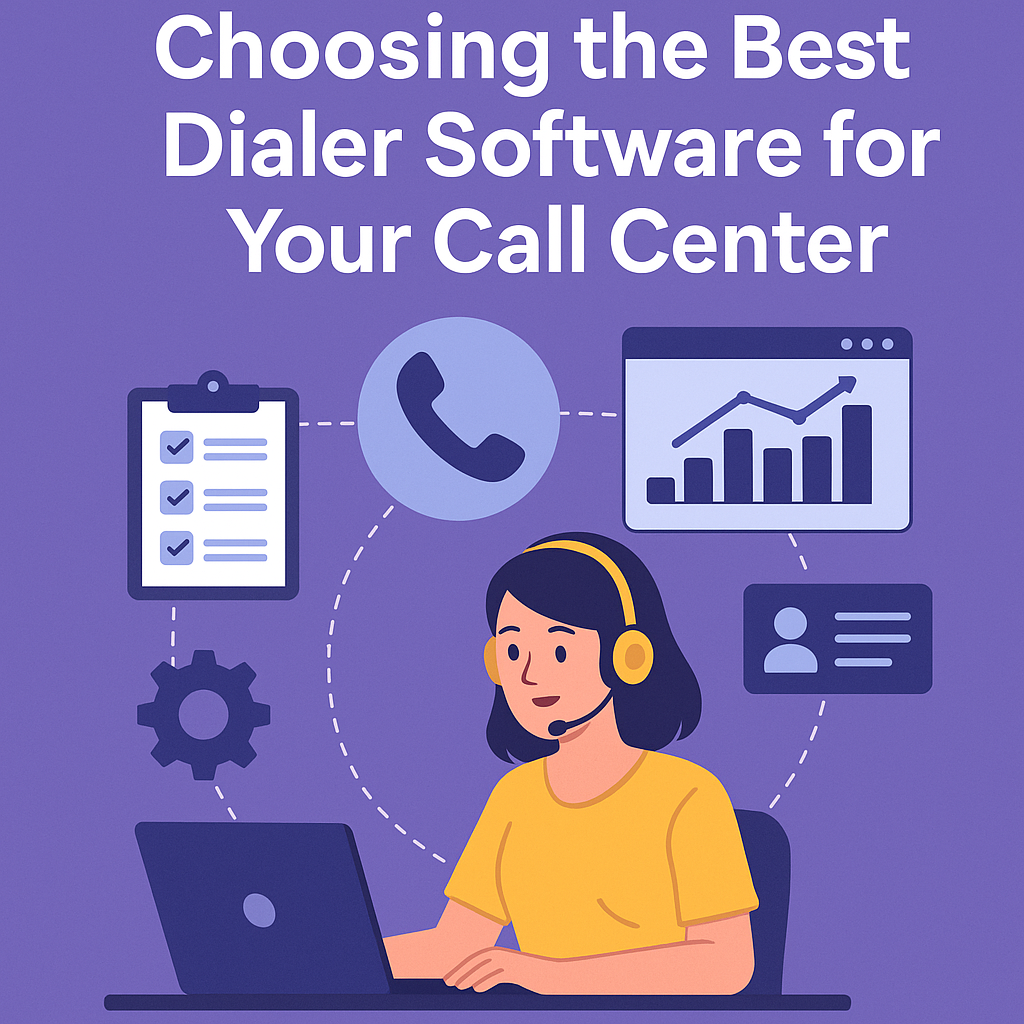 How to Choose the Best Dialer Software for your call center