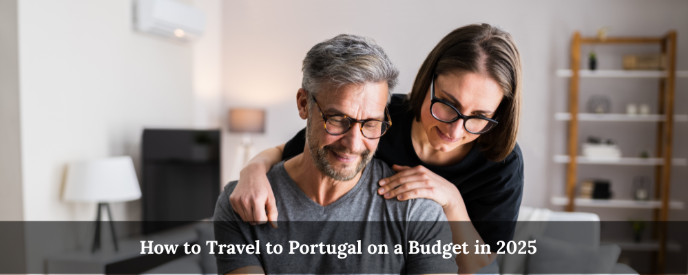 How to Travel to Portugal on a Budget in 2025 – Insider Tips & Hidden Gems