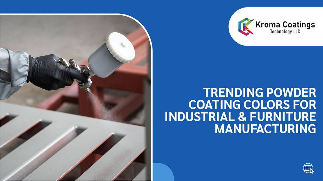Top Trending Powder Coating Colors for Industrial and Furniture Manufacturing
