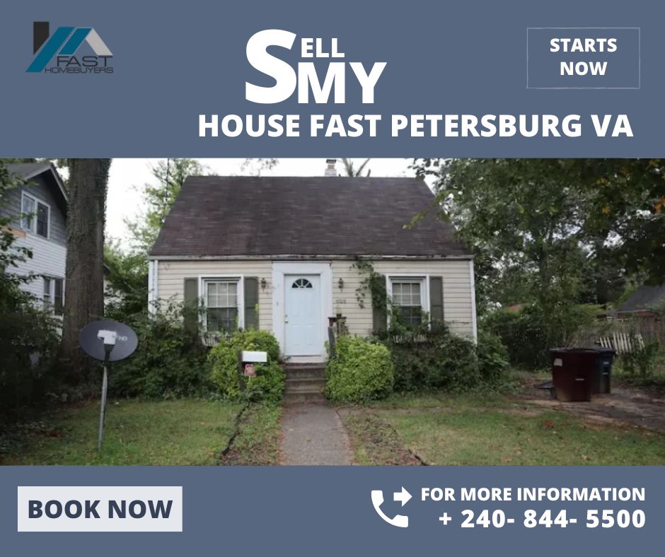 Sell My House Fast Petersburg VA: What Are My Quickest Options?