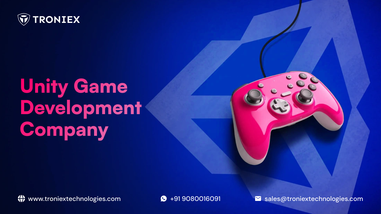 Benefits of Hiring a Professional Unity Game Development Company