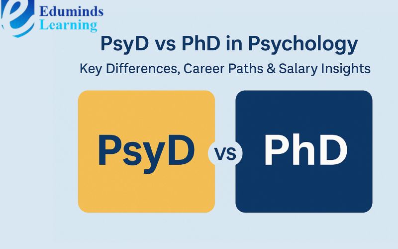 PsyD vs PhD in Psychology: Key Differences, Career Paths & Salary Insights