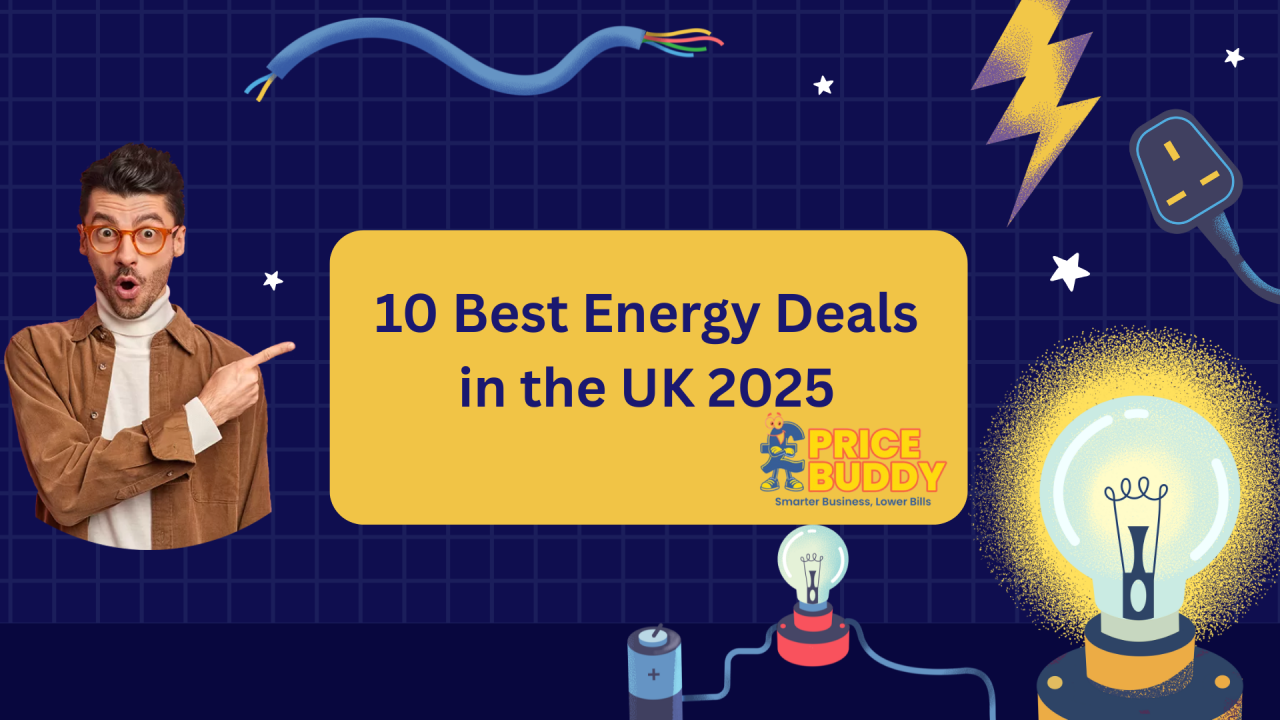 Top 10 Energy Deals in the UK for 2025: Save Money
