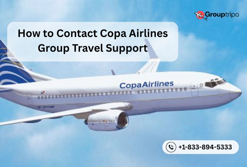 How to Contact Copa Airlines Group Travel Support?