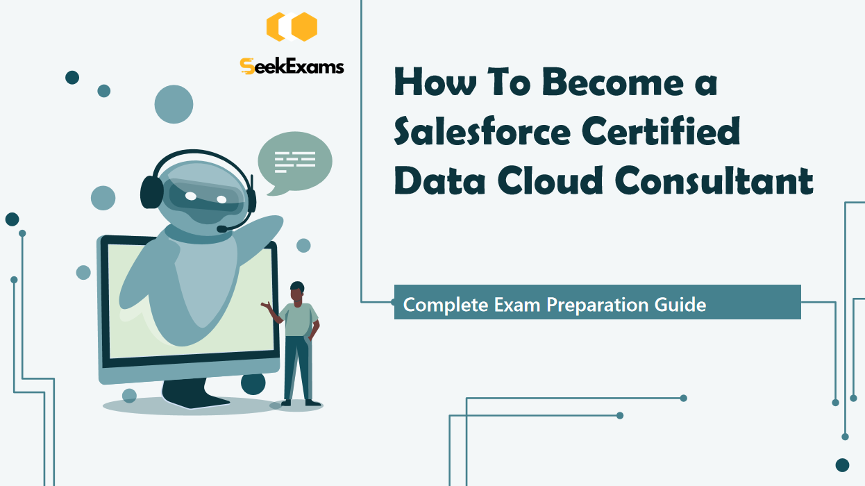 Salesforce Data Cloud Consultant Certification: Your Complete Preparation Roadmap