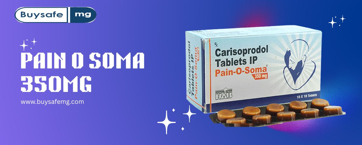How Pain O Soma Helps in Muscle Pain Relief Naturally