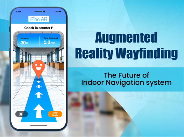 AR Wayfinding: The Future of Indoor Navigation System