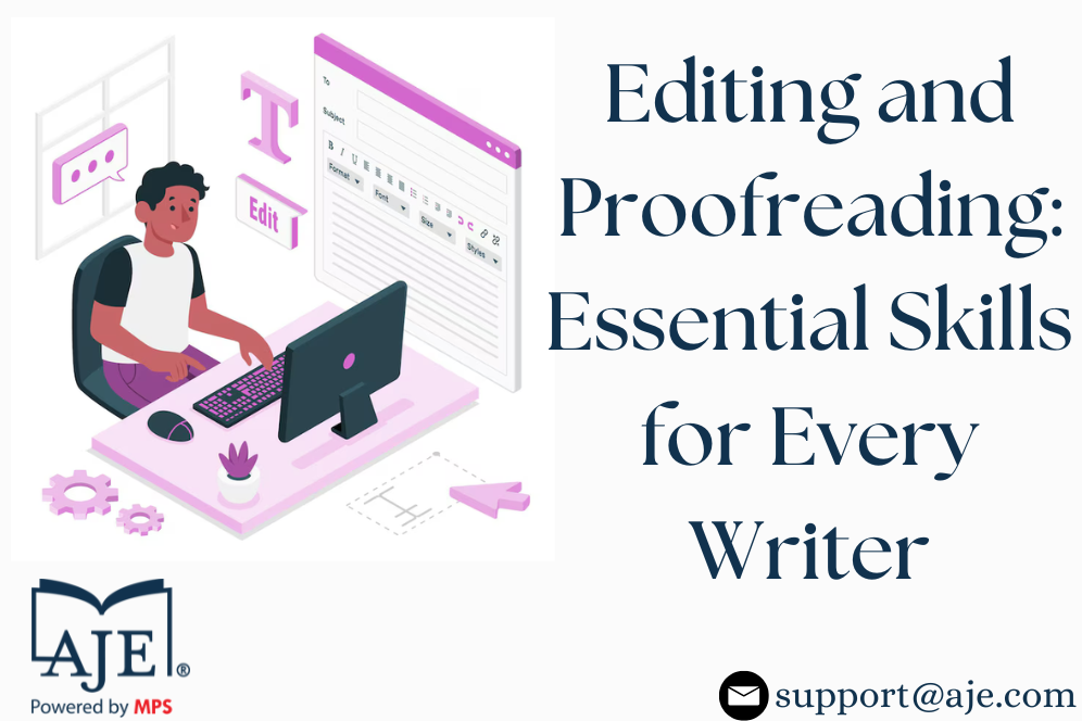 Editing and Proofreading: Essential Skills for Every Writer