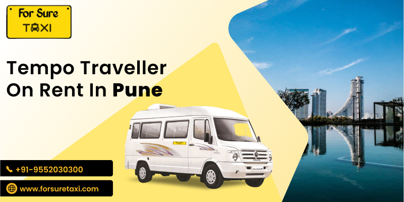 Tempo Traveller on Rent in Pune for Outstation Tour