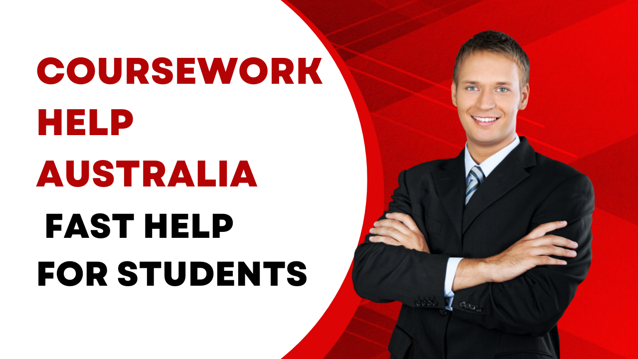 Coursework Help Australia – Fast Help for Students