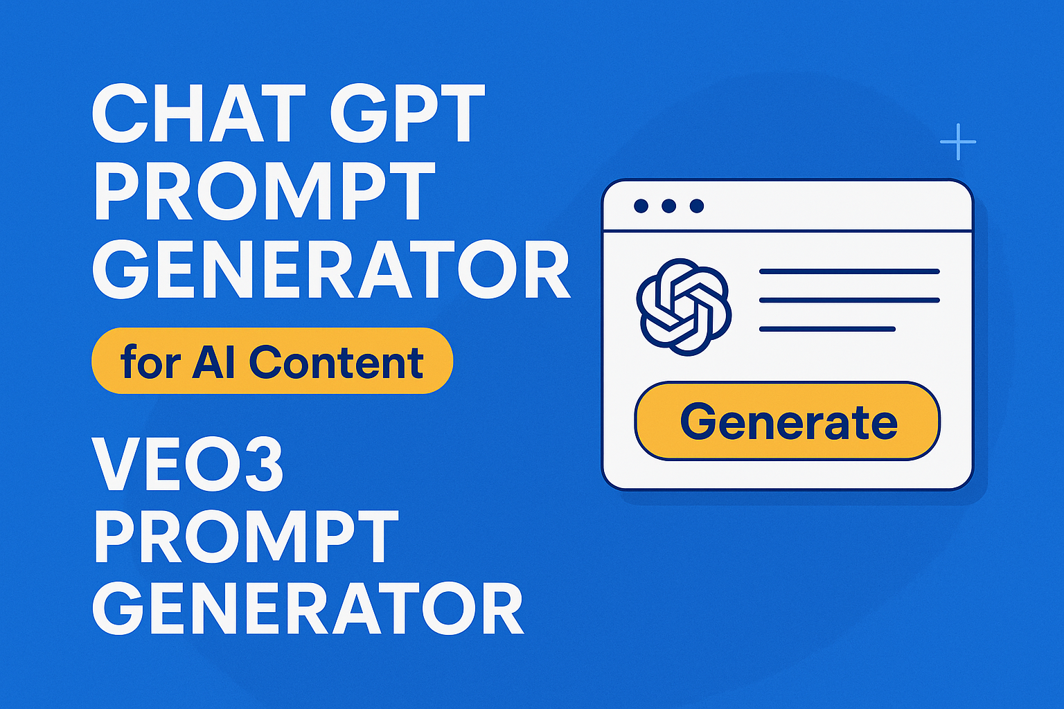 Chat GPT Prompt Generator & Veo3 Prompt Generator