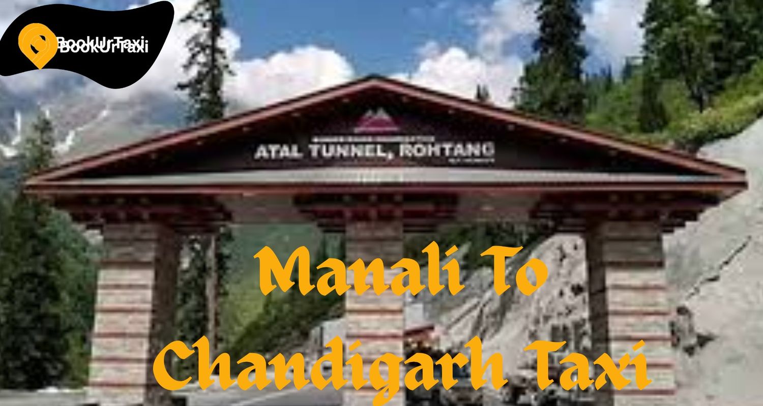 Manali to Chandigarh Taxi Service - Book Your Ride Now