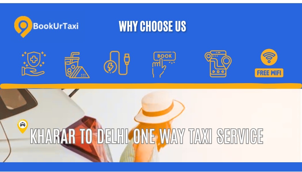 Kharar to Delhi One Way Taxi Service At ₹3325