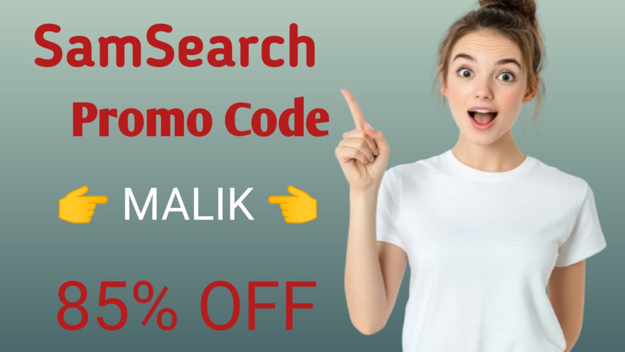 Samsearch Promo Code: MALIK – Unlock an Exclusive 85% OFF!