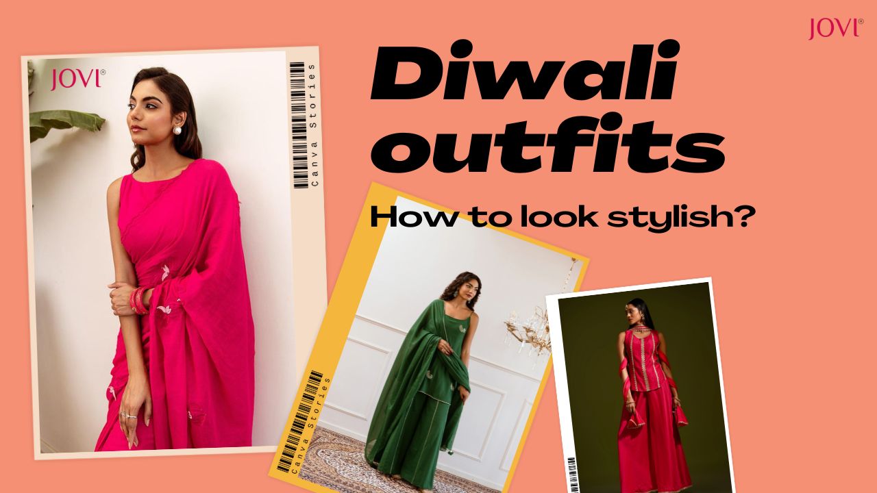 JOVI India’s Traditional Indian Diwali Outfits to Shine at Every Party