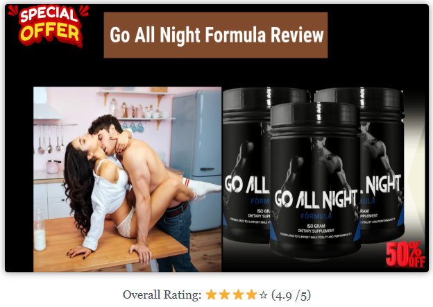Go All Night Formula: Real Customer Reviews & Effectiveness Explained