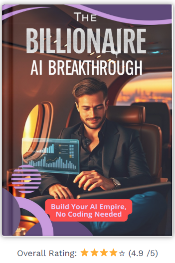 The Billionaire AI Breakthrough Review – Legit AI Wealth System or Just Hype?