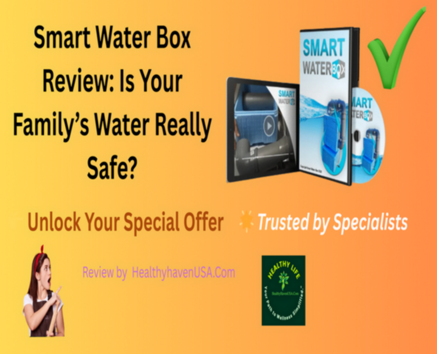 Smart Water Box Review: Is Your Family’s Water Really Safe?