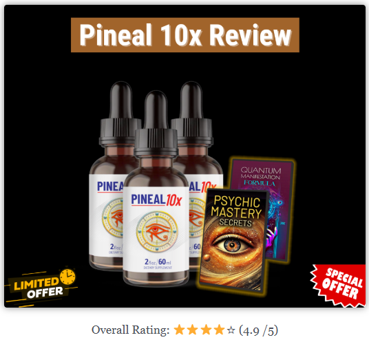 Pineal 10x Review 2025: Third Eye Detox & Clarity Aid