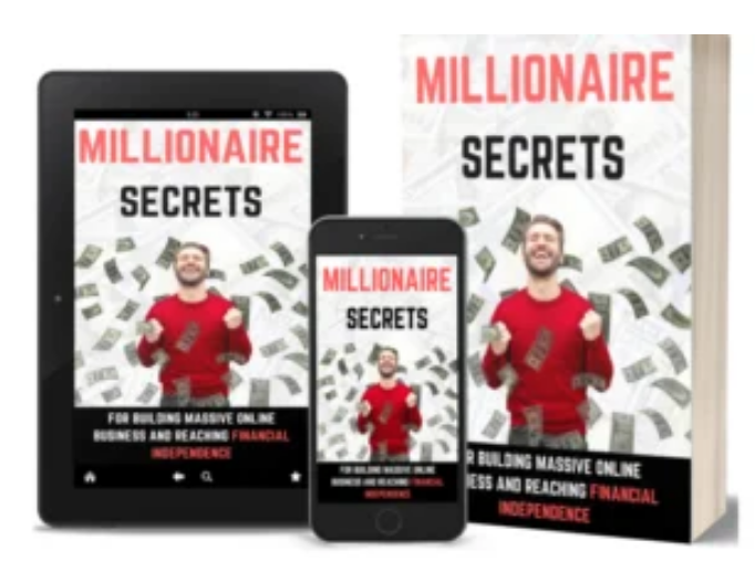 Millionaire Secrets: How I Built 4 Thriving Online Businesses and Made 6 Figures