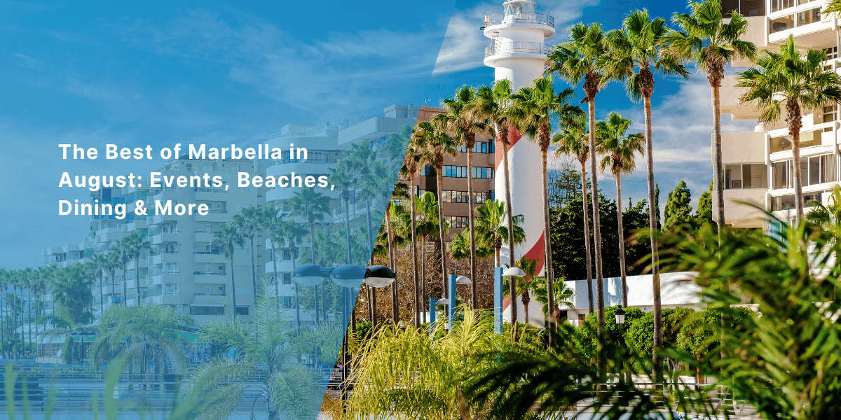 The Best of Marbella in August: Events, Beaches, Dining & More