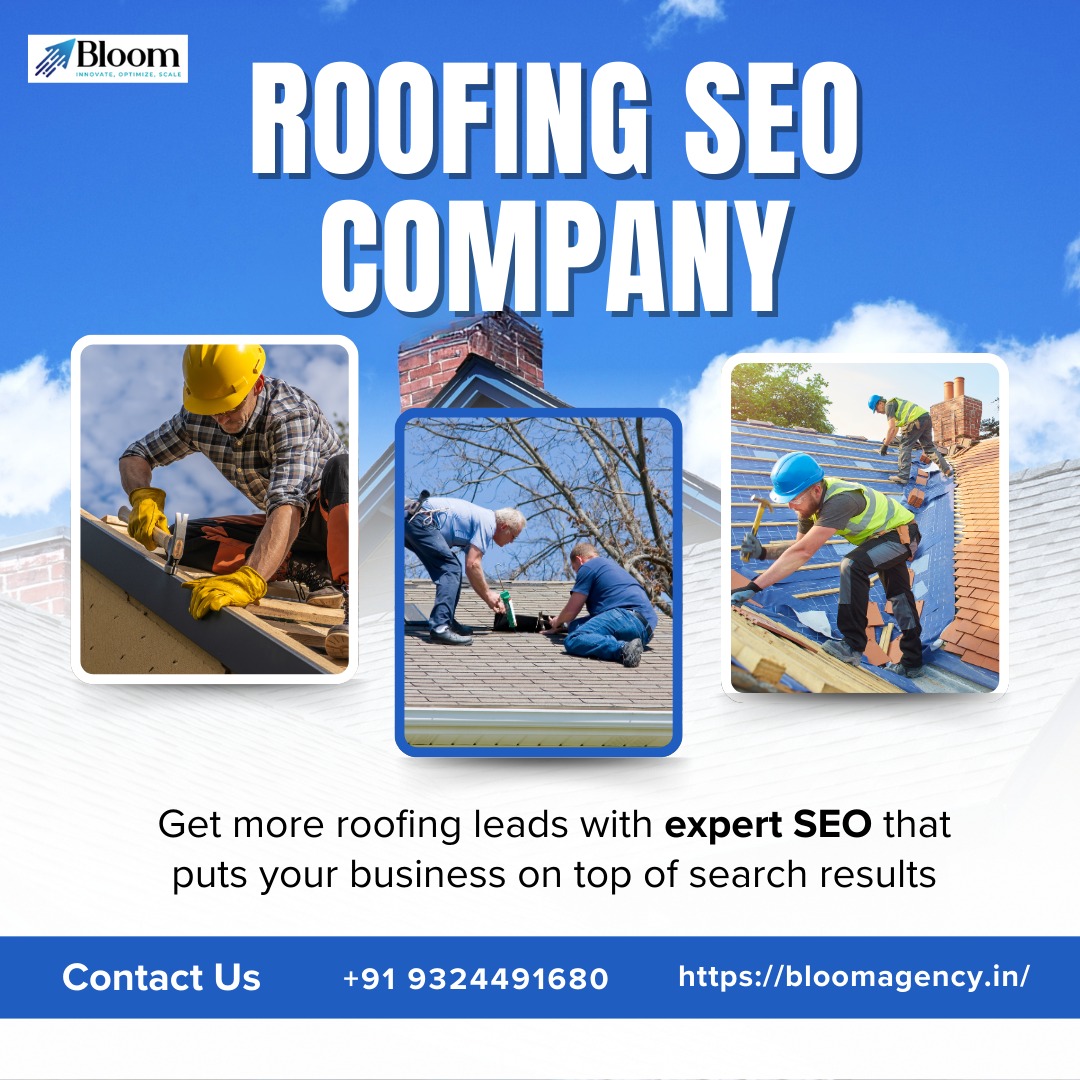 SEO for Roofing Services – Boost Your Business with Bloom Agency