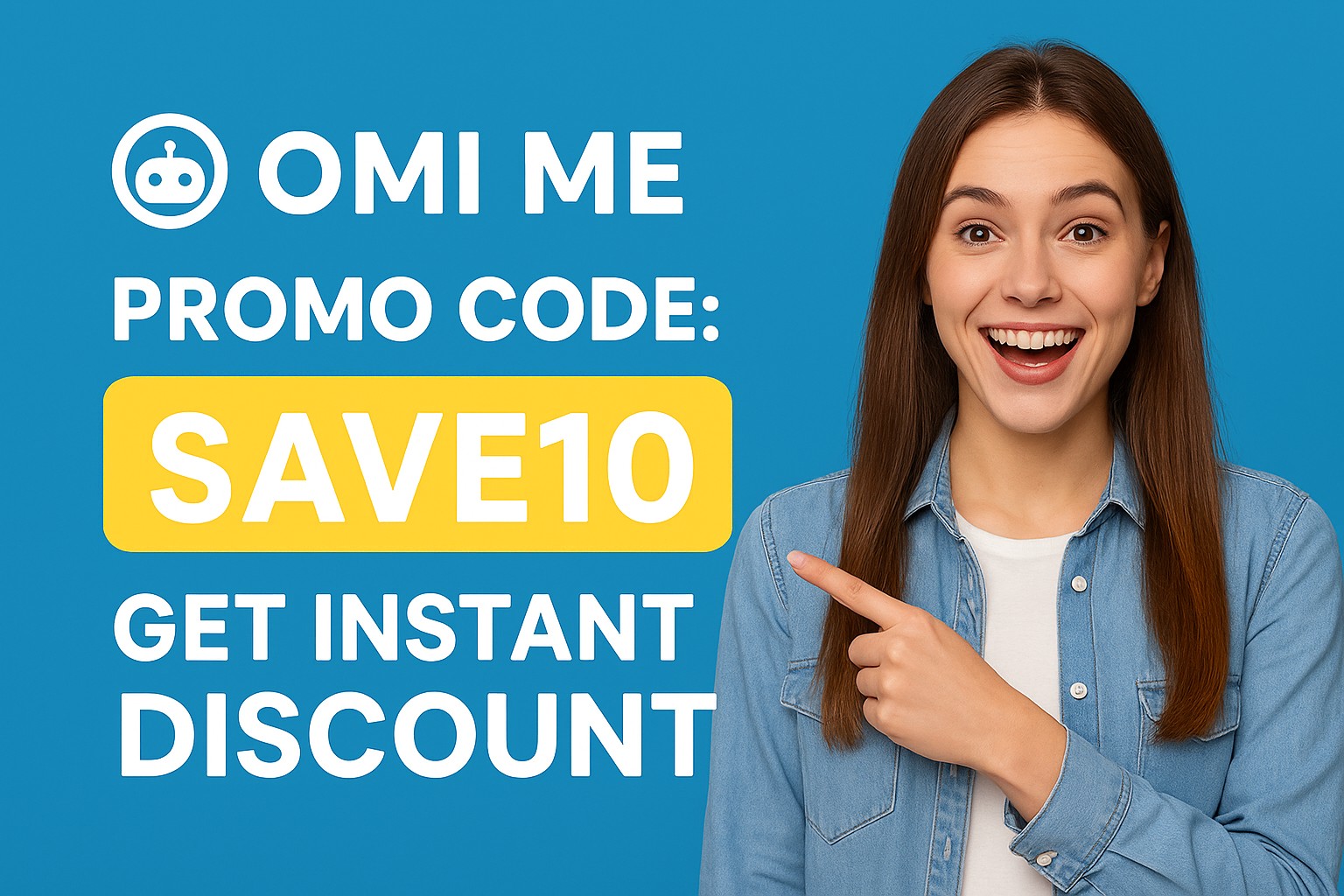 Omi Promo Code SAVE10 – Get Instant Discount on All Subscription Plans